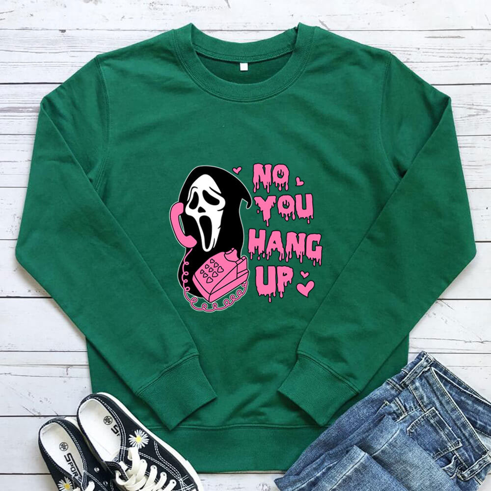 No You Hang Up hoodie